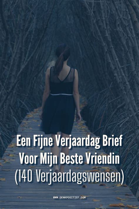 Een Fijne Verjaardag Brief Voor Mijn Beste Vriendin (140。